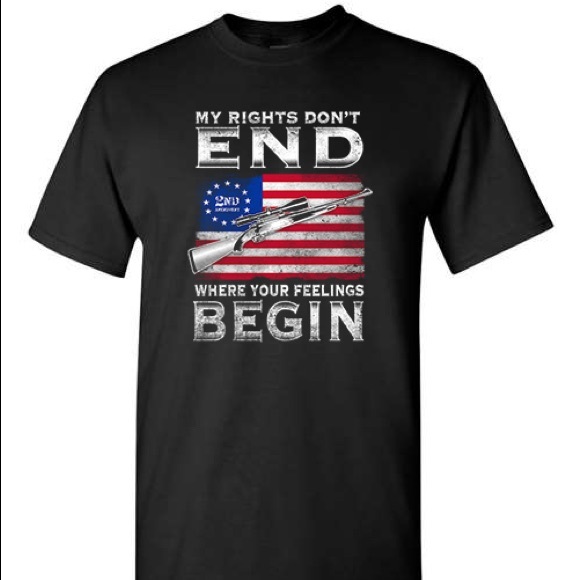 My Rights Don’t End Where Your Feelings Begin T-shirt 2nd Amendment NRA Guns - Picture 1 of 3